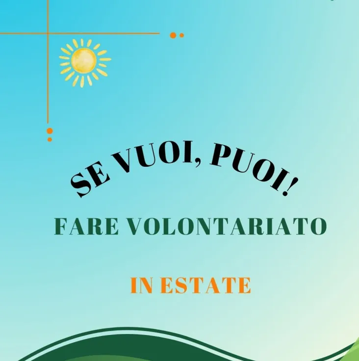 Volontariato estivo: metti in gioco il tuo talento!